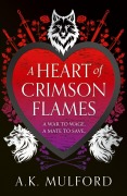 Cover-Bild zum Titel 'A Heart of Crimson Flames' von 'A. K. Mulford'