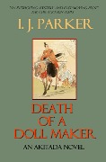 Cover-Bild zum Titel 'Death of a Doll Maker (Akitada Mysteries, #11)' von 'I. J. Parker'
