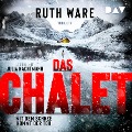 Cover-Bild zum Titel 'Das Chalet ¿ Mit dem Schnee kommt der Tod' von 'Ruth Ware'