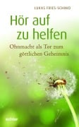 Hör auf zu helfen - Lukas Fries-Schmid