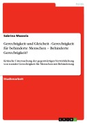 Cover-Bild zum Titel 'Gerechtigkeit und Gleicheit - Gerechtigkeit für behinderte Menschen - Behinderte Gerechtigkeit?' von 'Sabrina Mazzola'