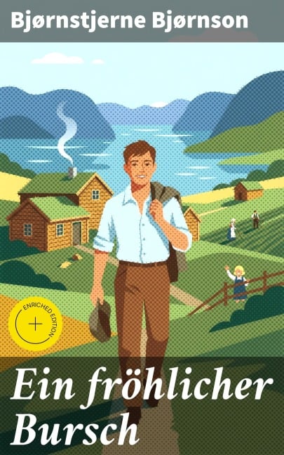 Ein fröhlicher Bursch - Bjørnstjerne Bjørnson