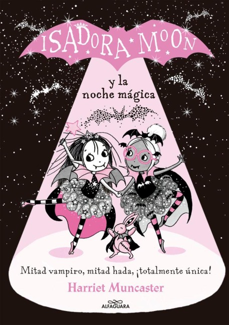 Isadora Moon Y La Noche Mágica / Isadora Moon Puts on a Show - Harriet Muncaster