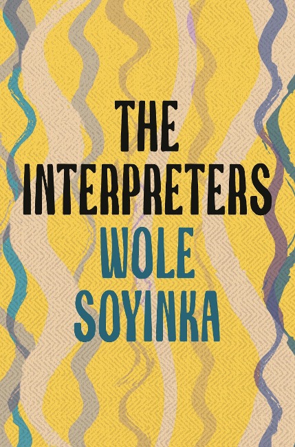 The Interpreters - Wole Soyinka
