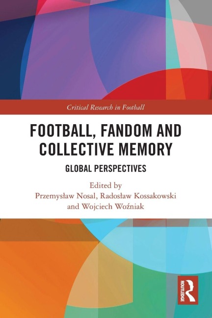 Football, Fandom and Collective Memory - 