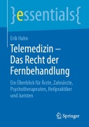 Cover-Bild zum Titel 'Telemedizin - Das Recht der Fernbehandlung' von 'Erik Hahn'