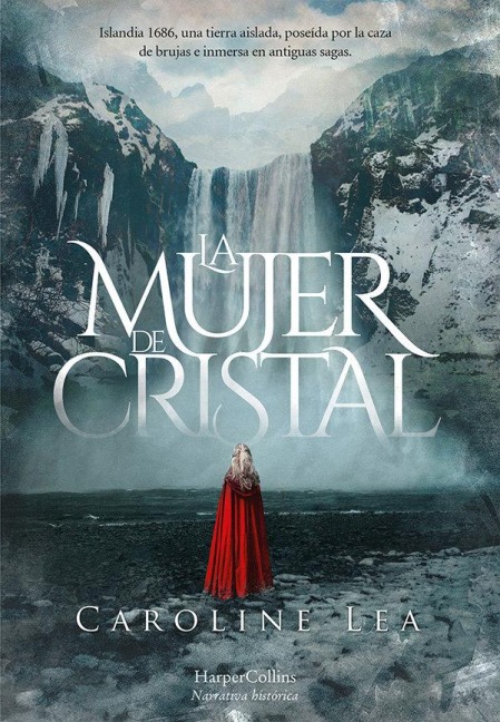 La Mujer de Cristal (the Glass Woman - Spanish Edition) - Caroline Lea