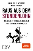 Cover-Bild zum Titel 'Raus aus dem Stundenlohn' von 'Oliver Pott'