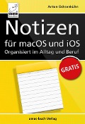 Cover-Bild zum Titel 'Notizen für macOS und iOS - Organisiert im Alltag und Beruf' von 'Anton Ochsenkühn'