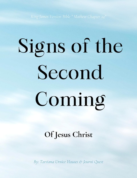 Signs of the Second Coming (My World, #1) - JourniQuest