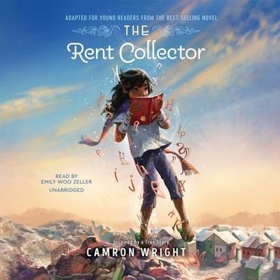 The Rent Collector: Adapted for Young Readers - Camron Wright