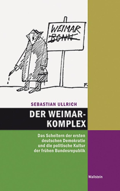Der Weimar-Komplex - Sebastian Ullrich