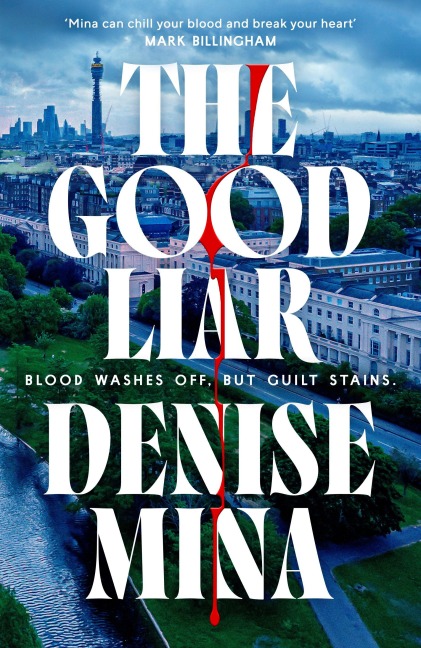 The Good Liar - Denise Mina