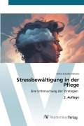 Cover-Bild zum Titel 'Stressbewältigung in der Pflege' von 'Ulrike Schuller-Schreib'