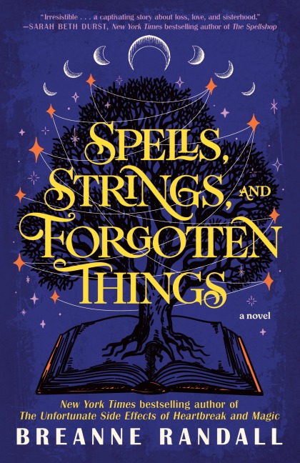 Spells, Strings, and Forgotten Things - Breanne Randall