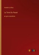 Cover-Bild zum Titel 'La Terre Du Passé' von 'Anatole Le Braz'