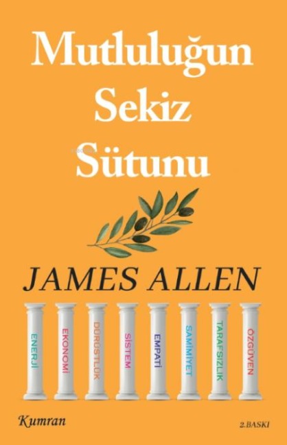 Mutlulugun Sekiz Sütunu - James Allen