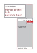 Cover-Bild zum Titel 'Über das Narrative in der politischen Theorie' von 'Grit Straßenberger'