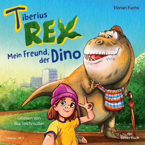 Tiberius Rex 1: Mein Freund, der Dino - Florian Fuchs