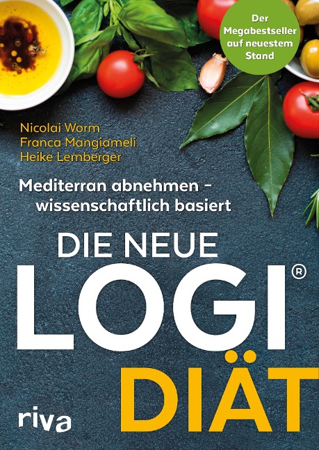 Die neue LOGI-Diät - Nicolai Worm, Franca Mangiameli, Heike Lemberger