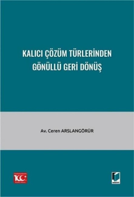 Kalici Cözüm Türlerinden Gönüllü Geri Dönüs - Ceren Arslangörür