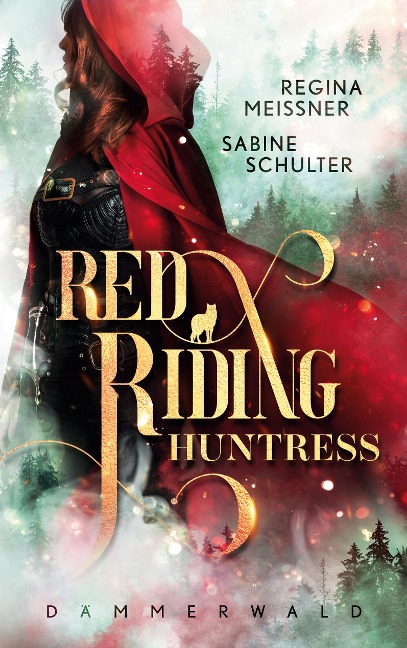 Red Riding Huntress - Sabine Schulter, Regina Meissner