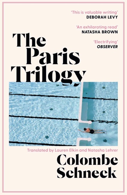 The Paris Trilogy - Colombe Schneck