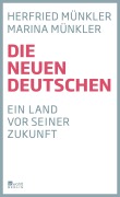 Cover-Bild zum Titel 'Die neuen Deutschen' von 'Herfried Münkler, Marina Münkler'