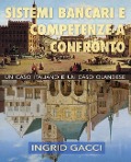 Sistemi Bancari e Competenze a Confronto: un caso italiano e un caso olandese - Ingrid Gacci