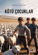 Cover-Bild zum Titel 'Kötü Cocuklar' von 'Rifat Demir'