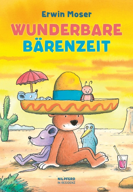 Wunderbare Bärenzeit - Erwin Moser