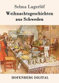 Cover-Bild zum Titel 'Weihnachtsgeschichten aus Schweden' von 'Selma Lagerlöf'