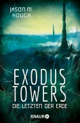 Cover-Bild zum Titel 'Exodus Towers' von 'Jason M. Hough'