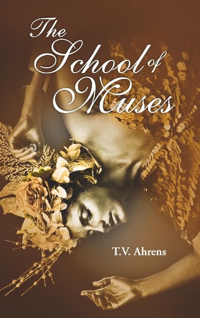 The School of Muses - T. V. Ahrens