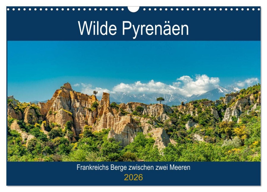 Wilde Pyrenäen (Wandkalender 2026 DIN A3 quer), CALVENDO Monatskalender - Hilke Maunder (him)