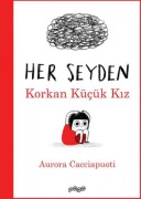 Cover-Bild zum Titel 'Her Seyden Korkan Kücük Kiz' von 'Aurora Cacciapuoti'