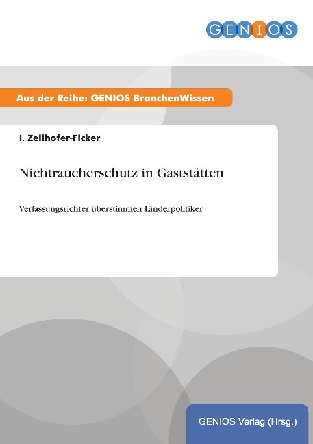 Nichtraucherschutz in Gaststätten - I. Zeilhofer-Ficker