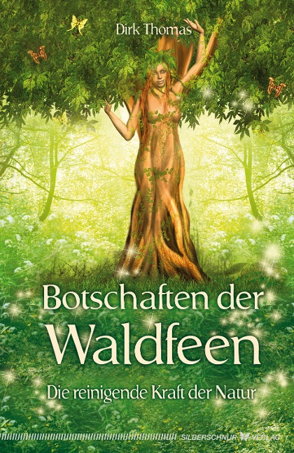 Botschaften der Waldfeen - Dirk Thomas