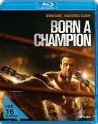Cover-Bild zum Titel 'Born a Champion' von 'Sean Patrick Flanery, Alex Ranarivelo, Austin Wintory'