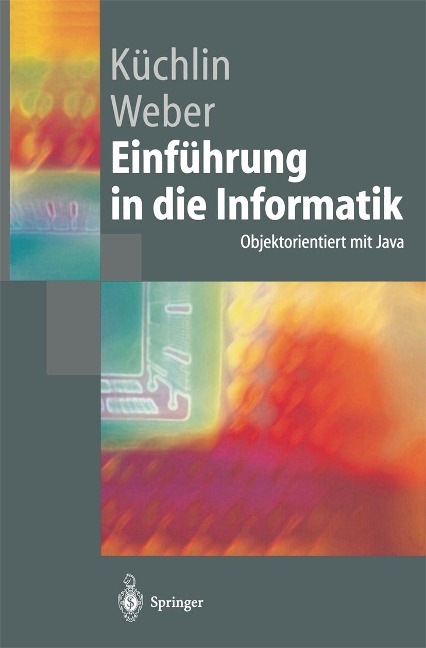 Einführung in die Informatik - Wolfgang Küchlin, Andreas Weber