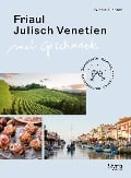 Cover-Bild zum Titel 'Friaul-Julisch Venetien mit Geschmack' von 'Nicole Richter'