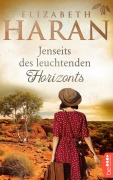 Cover-Bild zum Titel 'Jenseits des leuchtenden Horizonts' von 'Elizabeth Haran'