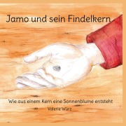 Cover-Bild zum Titel 'Jamo und sein Findelkern' von 'Valerie Würz'