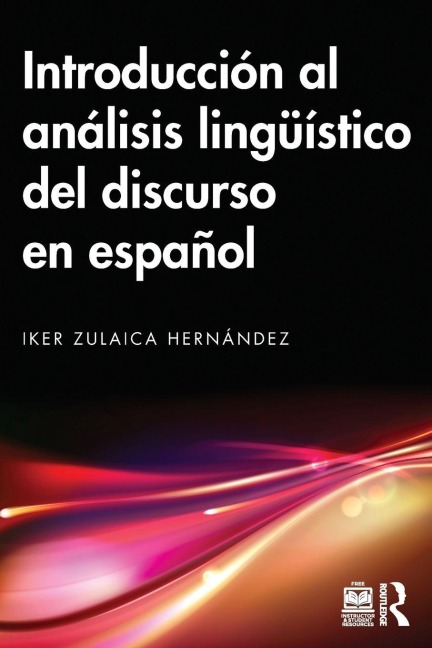 Introducción al análisis lingüístico del discurso en español - Iker Zulaica Hernández