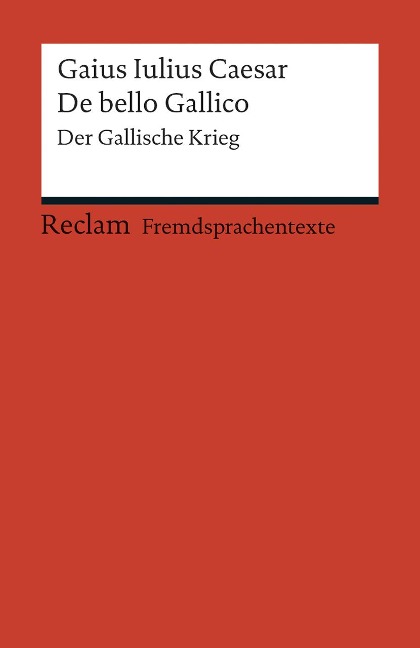 De bello Gallico - Gaius Julius Caesar