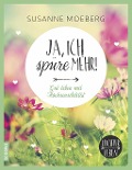 Cover-Bild zum Titel 'Ja, ich spüre mehr' von 'Susanne Moeberg'