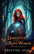Cover-Bild zum Titel 'Daughter of the Rune Weaver' von 'Kristine Leija, Ai'