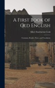 Cover-Bild zum Titel 'A First Book of Old English' von 'Albert Stanburrou Cook'