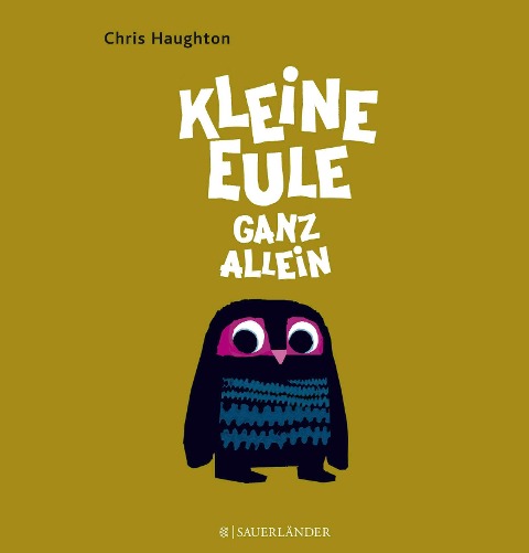 Kleine Eule ganz allein - Chris Haughton