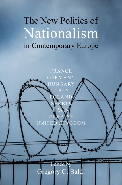 The New Politics of Nationalism in Contemporary Europe - 